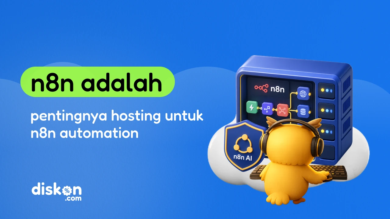Mengenal n8n dan Alasan Hosting Jadi Kunci Sukses Automasi